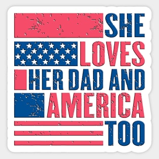 Vintage Funny Looking She Loves Her Dad And America Too Sticker